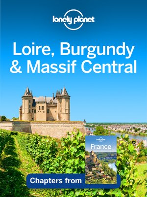 cover image of Loire, Burgundy & Massif Central